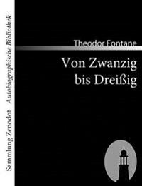 Von Zwanzig bis Dreißig