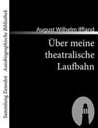 Über meine theatralische Laufbahn