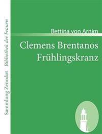 Bokomslag för "Clemens Brentanos Frühlingskranz"