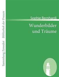 Wunderbilder und Träume