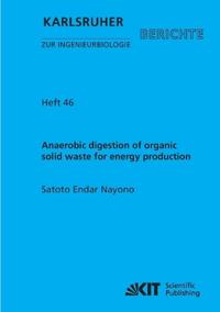 Anaerobic digestion of organic solid waste for energy production