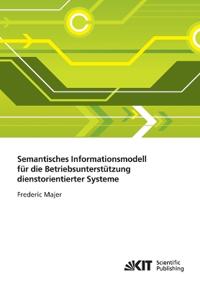 Semantisches Informationsmodell für die Betriebsunterstützung dienstorientierter Systeme