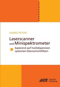 Laserscanner und Minispektrometer basierend auf hochdispersiven optischen Dünnschichtfiltern