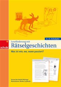 Leseförderung mit Rätselgeschichten für das 4. - 6. Schuljahr