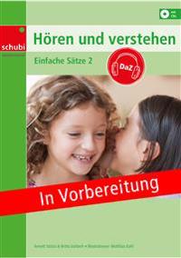 Hören und Verstehen DaZ. Einfache Sätze Band 2