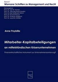 Mitarbeiter-Kapitalbeteiligungen an mittelständischen Krisenunternehmen
