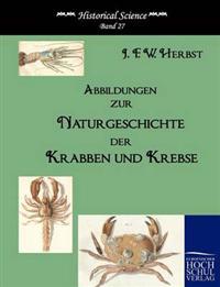 Abbildungen zur Naturgeschichte der Krabben und Krebse