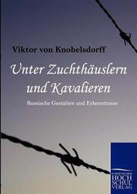 Bokomslag för "Unter Zuchthauslern Und Kavalieren"