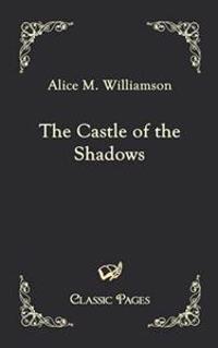 The Castle of the Shadows