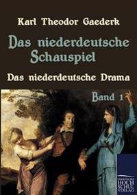 Das niederdeutsche Schauspiel