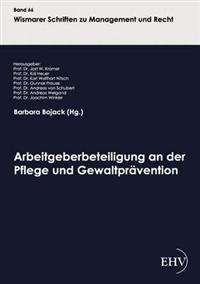 Arbeitgeberbeteiligung an der Pflege und Gewaltprävention