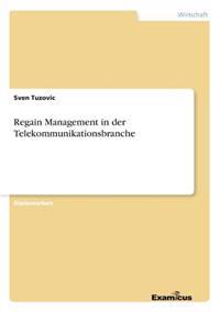 Regain Management in der Telekommunikationsbranche