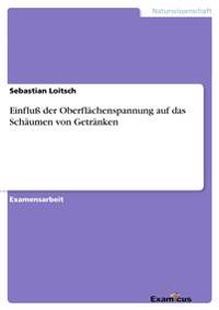 Bokomslag for "Einfluß der Oberflächenspannung auf das Schäumen von Getränken"