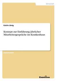 Konzept zur Einführung jährlicher Mitarbeitergespräche im Krankenhaus
