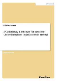 E-Commerce/ E-Business für deutsche Unternehmen im internationalen Handel