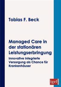 Managed Care in der stationären Leistungserbringung