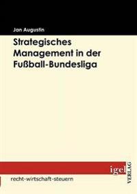 Strategisches Management in der Fußball-Bundesliga