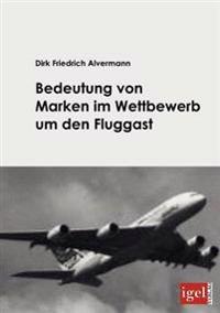 Bedeutung von Marken im Wettbewerb um den Fluggast
