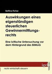 Auswirkungen eines eigenständigen steuerlichen Gewinnermittlungsrechts