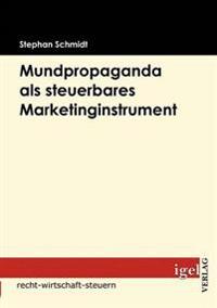 Mundpropaganda als steuerbares Marketinginstrument