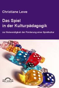 Das Spiel in der Kulturpadagogik