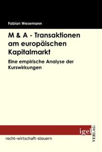 M & A - Transaktionen am europaischen Kapitalmarkt