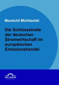 Die Schlusselrolle der deutschen Stromwirtschaft im europaischen Emissionshandel
