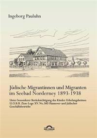 Jüdische Migrantinnen und Migranten im Seebad Norderney 1893-1938