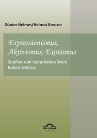 Expressionismus, Aktivismus, Exotismus