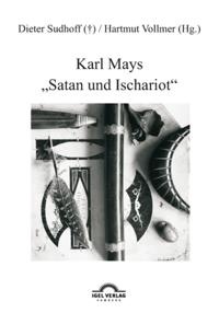 Karl Mays &quote;Satan und Ischariot&quote;