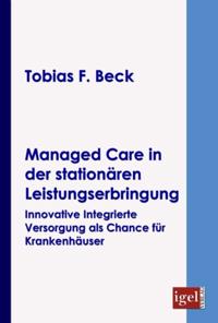 Managed Care in der stationaren Leistungserbringung