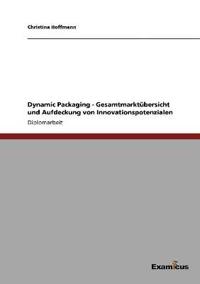 Dynamic Packaging - Gesamtmarktübersicht und Aufdeckung von Innovationspotenzialen