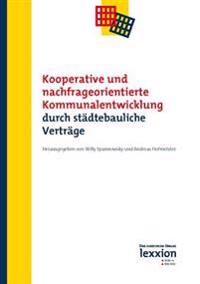 Kooperative Und Nachfrageorientierte Kommunalentwicklung Durch Stadtebauliche Vertrage