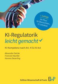 KI-Regulatorik – leicht gemacht