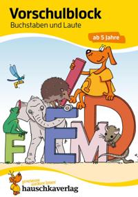 Vorschulblock ab 5 Jahre für Junge und Mädchen - Buchstaben und Laute