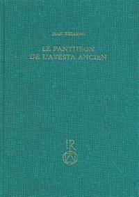 Le Pantheon de L'Avesta Ancien