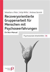 Recoveryorientierte Gruppenarbeit für Menschen mit Psychoseerfahrungen
