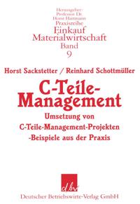 C-Teile-Management: Umsetzung Von C-Teile-Management-Projekten Mit Beispielen Aus Der Praxis