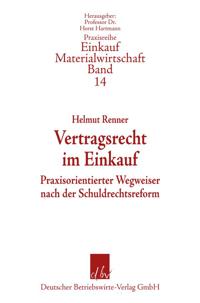 Vertragsrecht Im Einkauf: Praxisorientierter Wegweiser Nach Der Schuldrechtsreform