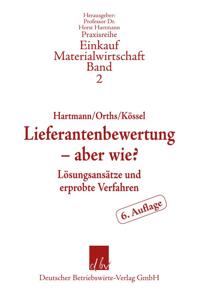 Lieferantenbewertung – aber wie?