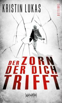 Der Zorn, der dich trifft