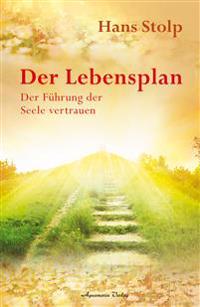 Der kosmische Lebensplan