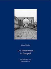 Die Ehrenbogen in Pompeji
