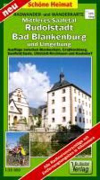 Mittleres Saaletal, Rudolstadt, Bad Blankenburg und Umgebung 1 : 35 000. Radwander- und Wanderkarte