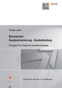 Basiswissen Kundenorientierung – Kundenbindung.