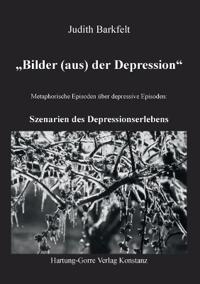 "Bilder (aus) der Depression"