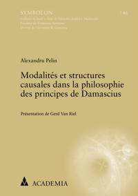 Modalités et structures causales dans la philosophie des principes de Damascius