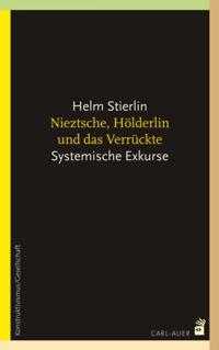 Nietzsche, Hölderlin und das Verrückte