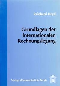 Grundlagen Der Internationalen Rechnungslegung