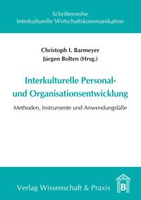 Interkulturelle Personal- Und Organisationsentwicklung: Methoden, Instrumente Und Anwendungsfalle